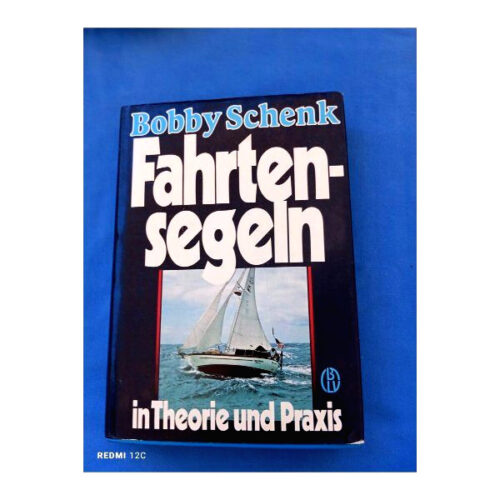 Fahrtensegeln in Theorie und Praxis
