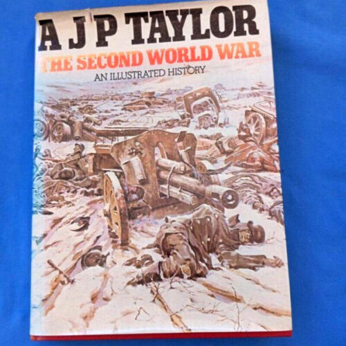 The Second World War: An Illustrated History